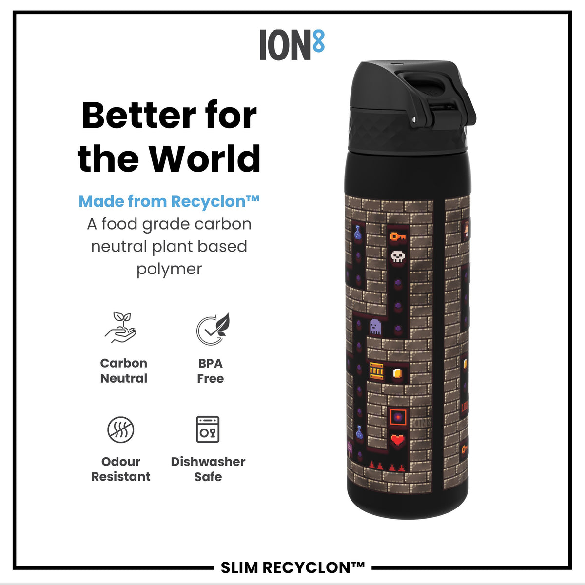 A black water bottle, featuring a pixelated dungeon design, sits against a white background. It's made from a plant-based polymer and is BPA-free, odour-resistant, and dishwasher-safe. The text reads: "Better for the World," "Made from Recyclon™," "A food grade carbon neutral plant based polymer," "Carbon Neutral," "sin BPA," "Odour Resistant," "Apta para lavavajillas," "ION8," and "SLIM RECYCLON™."