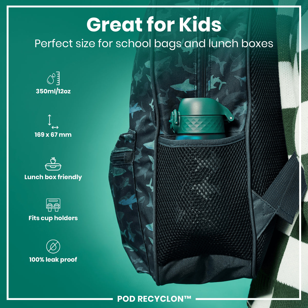 A dark-green shark-patterned backpack with a mesh pocket holds a teal water bottle. The backpack is shown against a teal background with text specifying the bottle's dimensions and features. POD RECYCLON™ is also visible.